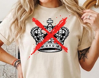 No Kings in America Shirt, Anti Trump Shirt, Political Shirts, Anti Maga Shirts, Crown No Kings Shirt, Protest Shirts, Nope Kings Shirt
