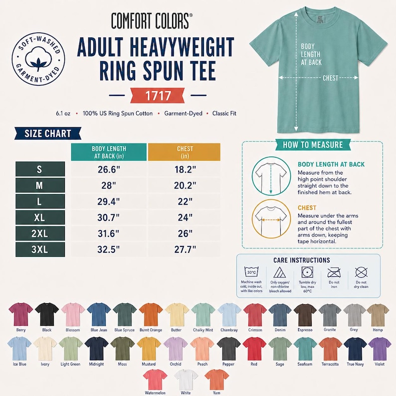 May include: A Comfort Colors 1717 adult heavyweight ring spun t-shirt size chart featuring a teal shirt illustration, body length and chest measurements in inches, care instructions, and a color palette of forty-eight available shirt colors.
