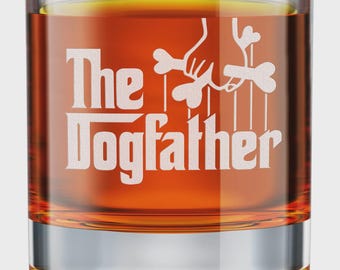 Dog Dad Whiskey Glass The Dogfather Gift, Funny Dog Lover Gift for Men, Engraved Rocks Glass, Father’s Day Gift from Dog