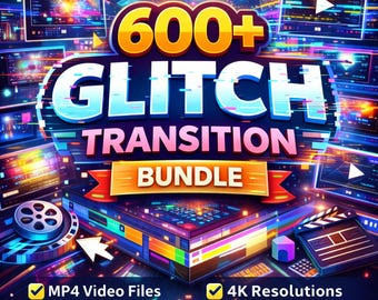 600+ glitch transitions bundle, Premiere Pro, DaVinci Resolve, CapCut & Final Cut Pro, Glitch Effects with RGB, Wave, motion graphics