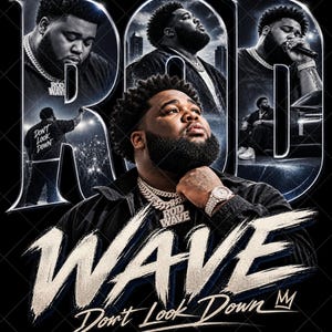 以下が含まれることがあります： ROD WAVEおよびDon't Look Downというテキストが記されたRod Waveのグラフィックデザイン。チェーンと時計を身につけたアーティストの複数のポートレート、ステージ上のアーティストのシルエット、車と一緒にいるアーティストのシーンが含まれています。