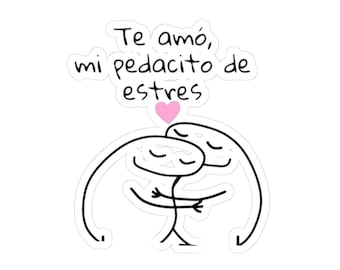 Te amo mi pedacito de estres Kiss-Cut Stickers | Spanish love sticker