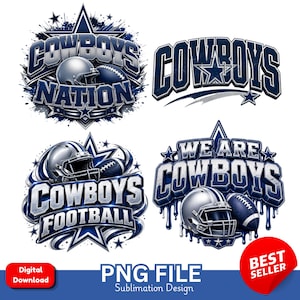 May include: A collection of four digital sublimation designs featuring the text Cowboys, Cowboys Nation, Cowboys Football, and We Are Cowboys. Each graphic includes a silver football helmet, a dark blue football, and star motifs in blue and silver.