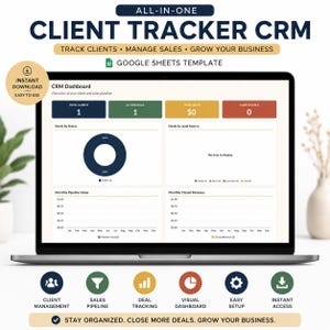 May include: A digital Google Sheets template for a client tracker CRM displayed on a laptop screen. The dashboard features data visualisation charts, including a donut chart for deals by status, and bar graphs for monthly pipeline value and closed revenue.
