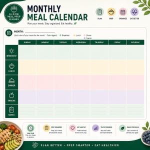 May include: A monthly meal calendar planner featuring a grid layout with rows for breakfast, lunch, dinner, snacks, and notes. The header includes the text Monthly Meal Calendar, Plan, Prep, Organize, Eat Better, and Plan Better, Prep Smarter, Eat Healthier.