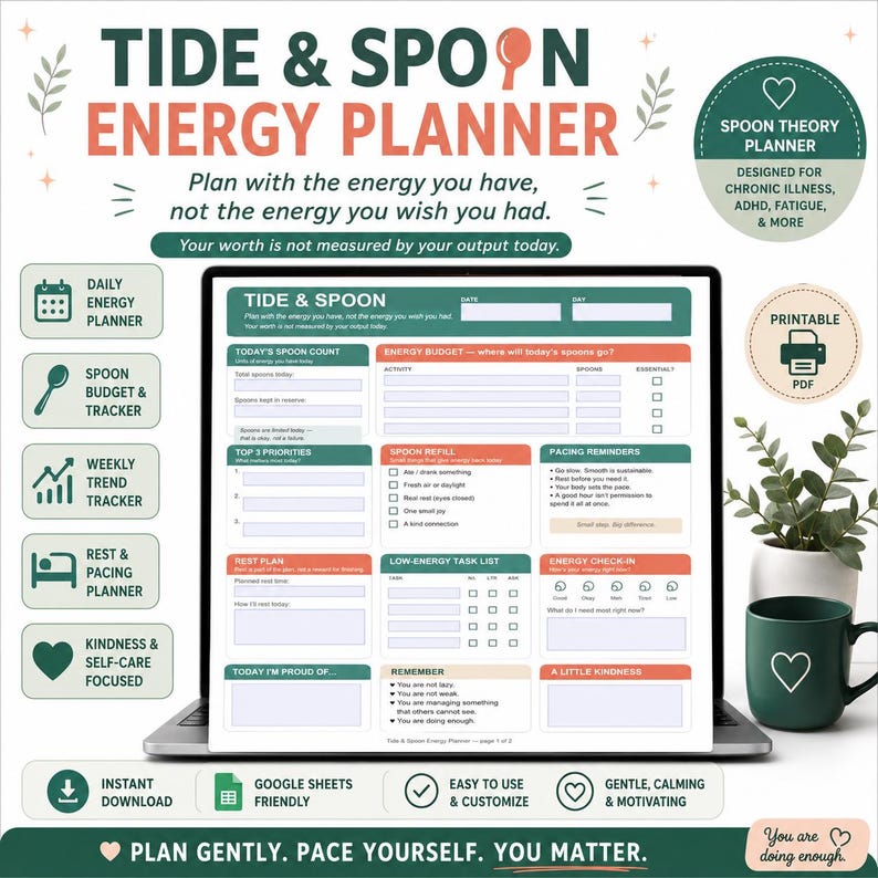 May include: A digital Tide & Spoon Energy Planner displayed on a laptop screen, featuring sections for daily energy tracking, spoon counts, task lists, and pacing reminders. The layout uses a green and peach color scheme with text prompts.