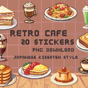 May include: Pixel art digital download of retro cafe food stickers. Includes a sandwich, coffee, pasta, milkshake, sundae, pancakes, omelet, custard, and coffee. Text reads "Retro Cafe 20 Stickers PNG Download Japanese Kissaten Style."
