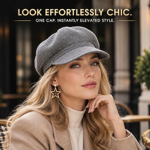 May include: A grey textured newsboy cap with a short brim. The text LOOK EFFORTLESSLY CHIC. ONE CAP. INSTANTLY ELEVATED STYLE. is displayed above the cap. The cap features a rounded crown and a structured visor, crafted from a woven fabric.