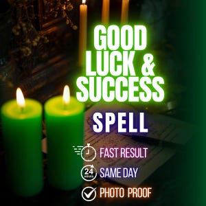 Success and Luck Spell, SAME DAY Casting for Prosperity, Attraction of Fame, Love & Fortune