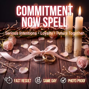 May include: Two rings, one silver-toned and one gold-toned, tied with a light pink ribbon. Two lit candles with gold filigree patterns, pink rose petals, and thin branches are present. Text reads: COMMITMENT NOW SPELL, Serious Intentions • Loyalty • Future Together, FAST RESULT, 24 HOURS SAME DAY, PHOTO PROOF.