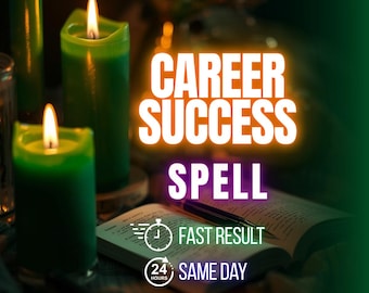 Career Success Spell, Rapid Hiring Ritual, Unlock Promotions & Attract New Professional Paths