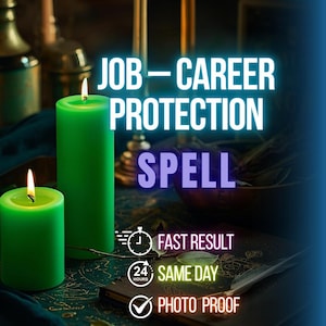 May include: Two green candles with lit flames are featured in this image, alongside text that reads "JOB-CAREER PROTECTION SPELL." Additional text indicates "FAST RESULT," "SAME DAY," and "PHOTO PROOF."