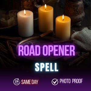 May include: Three lit pillar candles in varying shades of white and yellow, with the text "ROAD OPENER SPELL" in a glowing purple font. Cinnamon sticks and a small dish are also visible, creating a mystical theme.