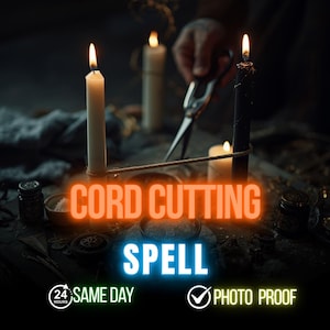 Puede incluir: Una escena tenue con velas encendidas, tijeras y una cuerda. El texto "CORD CUTTING SPELL" se muestra en neón naranja y azul. El texto adicional incluye "24 HOURS SAME DAY" y "PHOTO PROOF".