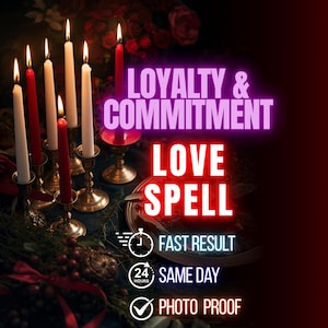 May include: An image featuring lit candles in brass holders, with the text "LOYALTY & COMMITMENT LOVE SPELL" in a neon style. Additional text includes "FAST RESULT", "SAME DAY", and "PHOTO PROOF". The background is a dark red gradient.