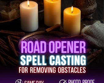May include: Three lit pillar candles in white and yellow hues, surrounded by cinnamon sticks. The text reads: ROAD OPENER SPELL CASTING FOR REMOVING OBSTACLES, 24 HOURS SAME DAY, and PHOTO PROOF.