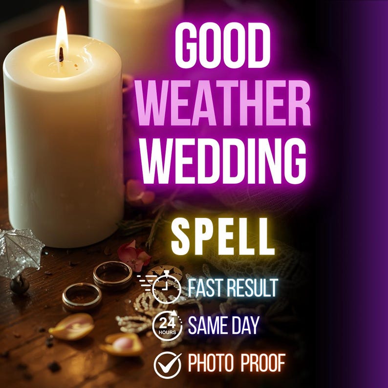 May include: A white pillar candle with a lit flame, two silver rings, and scattered flower petals. Text reads: GOOD WEATHER WEDDING SPELL, FAST RESULT, 24 HOURS SAME DAY, and PHOTO PROOF. The background is dark with a purple gradient.
