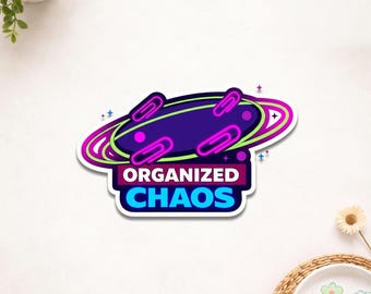 Organized Chaos Sticker - Neon Galaxy Aesthetic Vinyl Decal - Funny Productivity Humor Quote - Laptop Water Bottle Planner Gift Idea