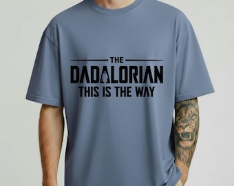 Camiseta de The Dadalorian, camiseta gráfica "This Is The Way", regalo de Star Wars para papá, regalo divertido de Mandalorian para el Día del Padre