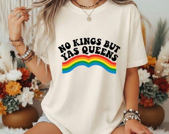 Camiseta gráfica "No Kings But Yas Queens", camiseta retro del orgullo arcoíris, ropa feminista.