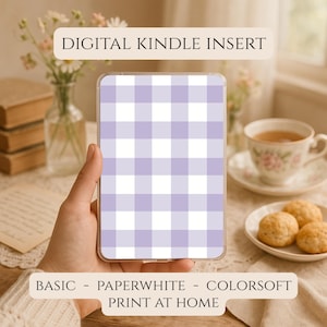May include: A digital Kindle insert featuring a light purple and white gingham check pattern. The text at the top reads DIGITAL KINDLE INSERT and the text at the bottom reads BASIC - PAPERWHITE - COLORSOFT PRINT AT HOME.