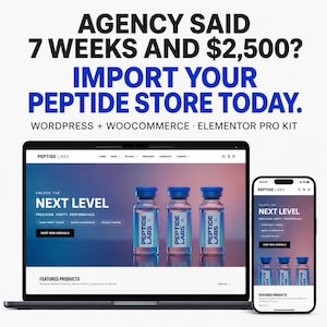 May include: A laptop and smartphone displaying a website for Peptide Labs. The text reads: AGENCY SAID 7 WEEKS AND $2,500? IMPORT YOUR PEPTIDE STORE TODAY. WORDPRESS + WOOCOMMERCE + ELEMENTOR PRO KIT. The website features three glass vials and the text NEXT LEVEL.