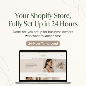 Shopify Store Setup Service, Done For You Shopify Website Design, 24 Hour Theme Installation and Launch Help for New Store Owners