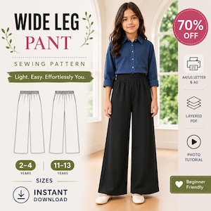 May include: A digital sewing pattern for wide leg pants featuring text that reads WIDE LEG PANT SEWING PATTERN, Light. Easy. Effortlessly You., 2-4 YEARS, 11-13 YEARS, SIZES, INSTANT DOWNLOAD, 70% OFF, A4/US LETTER & A0, LAYERED PDF, PHOTO TUTORIAL, Beginner Friendly.