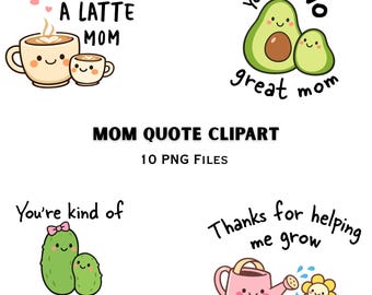 Mom Quote PNG Bundle | Funny Mother Sayings Graphics | Food Illustration Pack Set