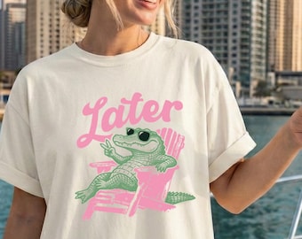 Later Gator Shirt, Funny Alligator T-shirt, Retro Beach Vibes Tee, Comfort Colors  Graphic Top, Vintage Summer Outfit, See You Later Gator