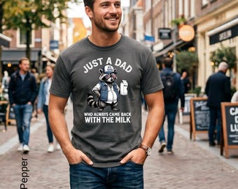 Funny Dad Shirt, Just A Dad Who Came Back With The Milk, Comfort Colors Raccoon Tee, Father's Day Gift, Retro Trash Panda Dad, Humor Dad Tee