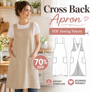 May include: A beige cross-back apron with two large front pockets. The apron is worn by a person in a white t-shirt. Text on the image reads "Cross Back Apron" and "PDF Sewing Pattern". A graphic indicates "70% OFF".
