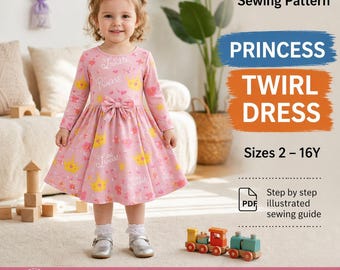 Princess Twirl Dress Pattern PDF, Girls Dress Pattern, Summer Dress Pattern, Dress Sewing Pattern, Baby Girl Clothes, Mini Dress  2–16 Years