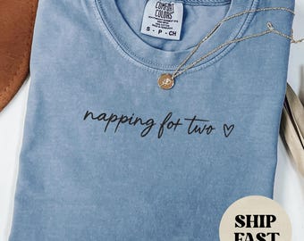 Napping For Two Shirt – Pregnancy Announcement Tee, Comfort Colors Maternity Shirt, Mom To Be Gift, Baby Shower Gift, Baby Announcement