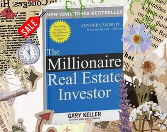 May include: The book titled The Millionaire Real Estate Investor by Gary Keller with Dave Jenks and Jay Papasan features a blue cover with white and black text, a yellow starburst graphic, and the phrase New York Times Bestseller at the top.
