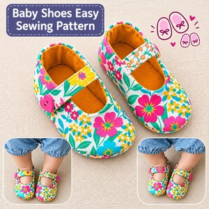 Peut inclure: Une paire de chaussures pour bébé avec une base blanche et un motif floral vif en rose, jaune et bleu sarcelle. Les chaussures ont un intérieur jaune moutarde, une bride avec un bouton rose en forme de cœur et le texte Baby Shoes Easy Sewing Pattern.
