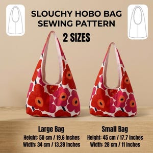 Op de afbeelding: Een naaipatroon voor een slouchy hobo tas in twee maten, met een rood en roze bloemenprint. De grote tas is 50 cm hoog en 34 cm breed, de kleine tas is 45 cm hoog en 28 cm breed, inclusief technische lijntekeningen van het ontwerp.