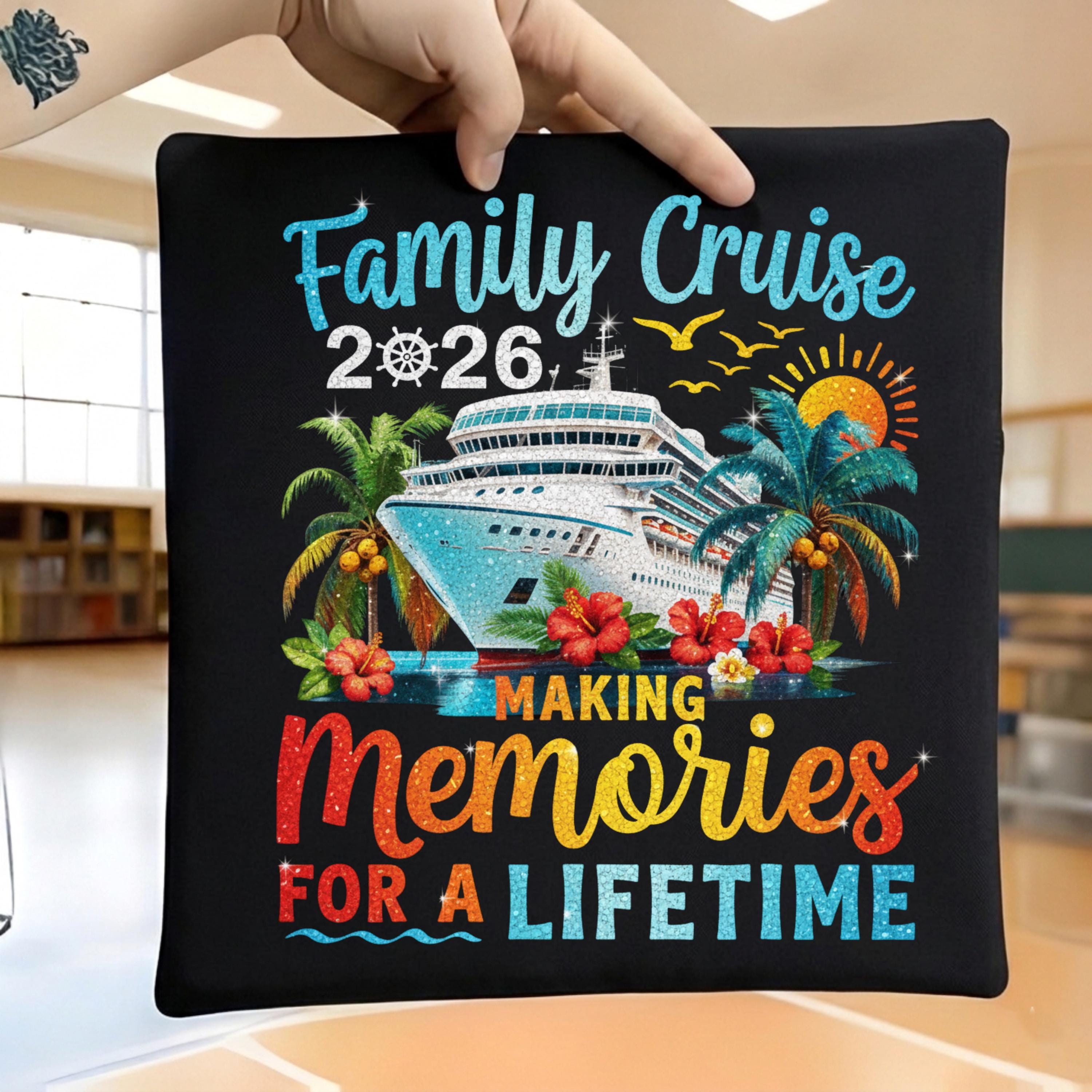 Family Cruise 2026 PNG, Making Memories for A Lifetime Cruise Shirt PNG ...