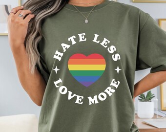 Comfort Colors Hate Less Love More Shirt, Rainbow Heart Pride Tee, LGBT Support Shirt, Equality Graphic Tee, Inclusive Pride T Shirt