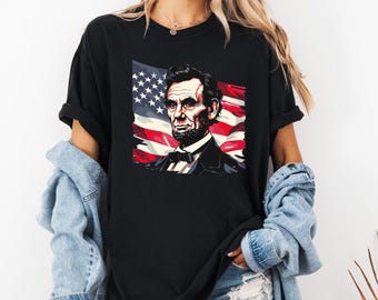 Abraham Lincoln Patriotic Shirt, USA Flag Graphic Tee, American President Shirt, Fourth Of July Tee, Vintage America Shirt