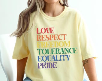 Comfort Colors Rainbow Pride Shirt, LGBT Equality Tee, Love Respect Freedom Tolerance Shirt, Gay Pride T Shirt, LGBTQ Support Tee