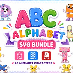 May include: A digital graphic set featuring the 26 letters of the alphabet as colourful, anthropomorphic characters with faces, arms, and trainers. The central text reads ABC ALPHABET SVG BUNDLE, accompanied by icons for SVG, PNG, and PDF file formats.