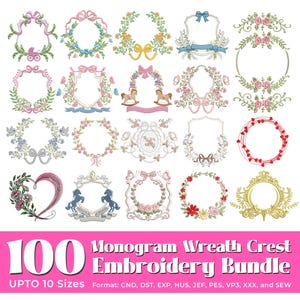May include: A collection of 20 embroidery designs featuring wreaths, crests, and frames in various styles. Designs include floral, bow, and ribbon motifs, with a pink banner at the bottom that reads "100 Monogram Wreath Crest Embroidery Bundle".