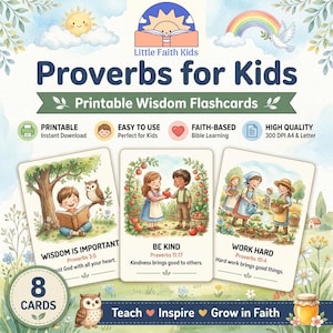 Puede incluir: Un conjunto de ocho tarjetas didácticas imprimibles tituladas Proverbs for Kids de Little Faith Kids. Las tarjetas presentan ilustraciones en acuarela de niños y animales con texto que incluye Wisdom Is Important, Be Kind y Work Hard.