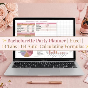 May include: A laptop displaying a spreadsheet labeled "Bachelorette Party Dashboard" with the text "Bachelorette Party Planner | Excel | 13 Tabs | 114 Auto-Calculating Formulas." The image includes a bottle of Moët champagne, pink roses, and a ring box.