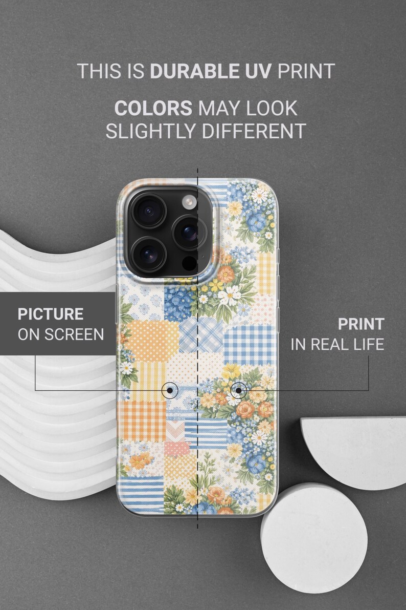 May include: A phone case with a patchwork design featuring floral and geometric patterns in yellow, blue, and orange. The case has a clear border and text that reads "THIS IS DURABLE UV PRINT" and "COLORS MAY LOOK SLIGHTLY DIFFERENT."