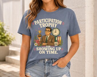 Shirt voor kantoorhumor, deelnametrofee, grappig T-shirt cadeau collega