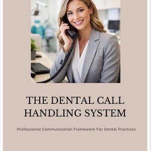 May include: A woman in a gray blazer smiles while holding a black telephone to her ear. The image is part of a promotional graphic with the text "THE DENTAL CALL HANDLING SYSTEM" and "Professional Communication Framework For Dental Practices."