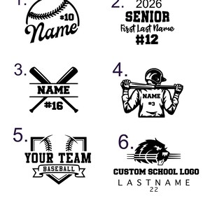 May include: Black and white baseball-themed designs. Includes a baseball with "Name #10", crossed bats with "Name #16", a baseball player with "Name #3", "Your Team Baseball", "2026 SENIOR First Last Name #12", and "Custom School Logo LASTNAME 22".