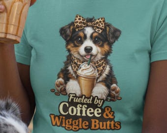 Australian Shepherd and Frappuccino T-Shirt, Wiggle Butt Dog Lover Tee